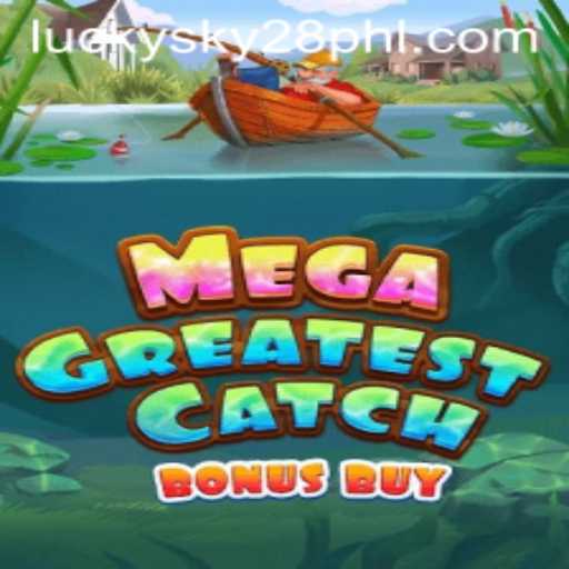 MegaGreatestCatchBonusBuy: Dive into the Ocean of Wins
