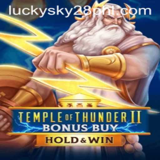 Discover the Excitement of Temple of Thunder II Bonus Buy